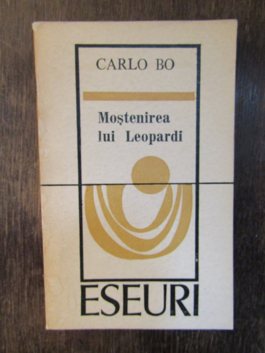 MOSTENIREA LUI LEOPARDI - CARLO BO