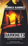 Monica Ramirez - Darknet 3 (Seria Emma Moss)