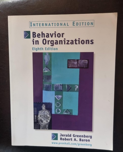 Behavior in Organizations - Jerald Greenberg, Robert A. Baron