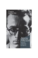 Marin Preda. Portretul scriitorului indragostit - Eugen Simion