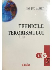 Jean-Luc Marret - Tehnicile terorismului (Editia: 2002) foto