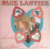 Vinil LP Jack Lantier - Chante Paul Delmet (1972) Vogue, Muzica Folk/Pop/Rock, 33 RPM, 30 cm