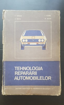 Tehnologia reparării automobilelor - F. Tănase, I. Soare, E. Baciu, N. Bejan foto