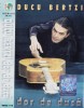 Caseta Audio Ducu Bertzi - Dor de Duca (1997, Originala, Stare F. Buna) Muzica Romaneasca Folk