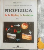 Biofizica de la Big-Bang la ecosisteme Mihail Isac