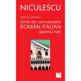 Ghid de conversatie roman-italian pentru toti - Adriana Lazarescu, Niculescu