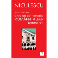 Ghid de conversatie roman-italian pentru toti - Adriana Lazarescu