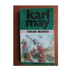 Karl May - Valea mortii ( Opere, vol. 20 )