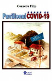 Pavilionul Covid-19 - Corneliu Filip, 2021