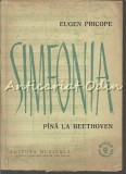 Simfonia Pina La Beethoven - Eugen Pricope, 1963, 383 pagini, Muzica, Partitura Beethoven