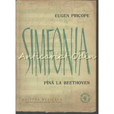 Simfonia Pina La Beethoven - Eugen Pricope - Tiraj: 5645 Exemplare