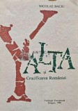 Yalta si crucificarea Romaniei - 1990 - Nicolae Baciu (AE19)