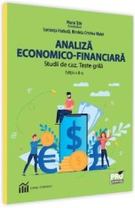 Analiza economica-financiara. Studii de caz. Teste grila - Nicoleta Cristina Matei