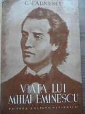 Viata Lui Mihai Eminescu Editie Facsimil - G. Calinescu ,520000 foto