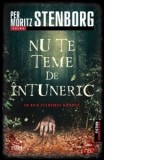 Nu te teme de intuneric - Per Moritz Stenborg, Isabella Prodan