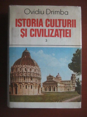 Ovidiu Drimba - Istoria culturii si civilizatiei ( vol. III ) foto
