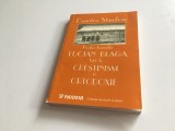 PR. DUMITRU STANILOAE, POZITIA DOMNULUI LUCIAN BLAGA FATA DE CRESTINISM SI ORTODOXIE. PAIDEIA 1997( REPRODUCE EDITIA 1942 SIBIU)