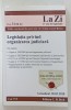 LEGISLATIA PRIVIND ORGANIZAREA JUDICIARA , editie coordonata de TRAIAN - CORNEL BRICIU , 2020
