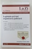 LEGISLATIA PRIVIND ORGANIZAREA JUDICIARA , editie coordonata de TRAIAN - CORNEL BRICIU , 2020