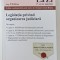 LEGISLATIA PRIVIND ORGANIZAREA JUDICIARA , editie coordonata de TRAIAN - CORNEL BRICIU , 2020