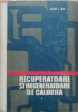 Cartea - Recuperatoare Si Generatoare De Caldura scrisa de Victor V. Ghica, 1966