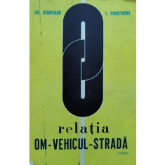 Relatia Om-vehicul-strada - Gh. Scripacru T. Pirozynski , D313