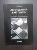 ARHITECTURA EXISTENTEI - VOLUMUL II - ILIE PARVU