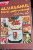 ALMANAHUL LITERAR GASTRONOMIC DULCIURILE VOLUMUL 2