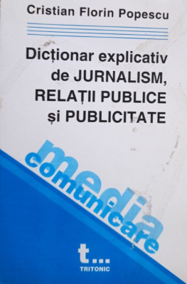 Dictionar explicatvi de jurnalism, relatii publice si publicitate foto