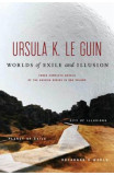 Worlds of Exile and Illusion: Three Complete Novels of the Hainish Series in One Volume--Rocannon&#039;s World; Planet of Exile; City of Illusions - Ursula, Ursula K. Le Guin