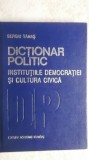 Sergiu Tamas - Dictionar politic. Institutiile democratiei si cultura civica, 1993 (vezi detalii pentru livrare in tara)