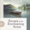 Secure in the Everlasting Arms: Trusting the God Who Never Leaves Your Side