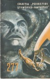 Colectia Povestiri Stiintifico-Fantastice Nr. 277, Editura Stiinta Si Tehnica, 1966, Romana, Brosata, 31 Pagini