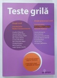 TESTE GRILA , DREPT CIVIL , DREPT PROCESUAL CIVIL de VIOREL MIHAI CIOBANU ... RODICA CONSTANTINOVICI , 2019 * PREZINTA MICI SUBLINIERI CU EVIDENTIAT