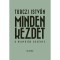 Minden kezdet - A beavat&aacute;s reg&eacute;nye - A beavat&aacute;s reg&eacute;nye - Turczi Istv&aacute;n