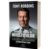 Sfantul Graal al investitiilor - Tony Robbins