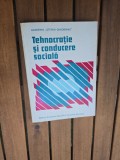 Tehnocrație și conducere socială - Academia &bdquo;Ștefan Gheorghiu&rdquo;