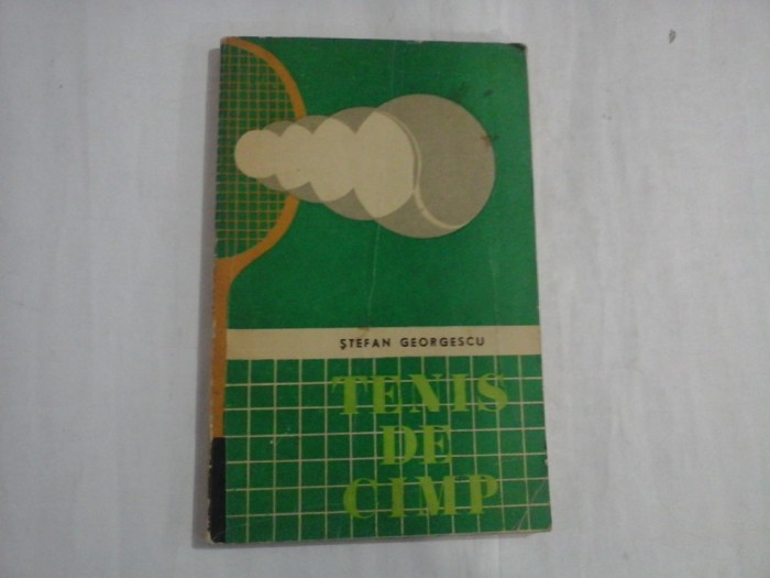 TENIS DE CAMP - STEFAN GEORGESCU