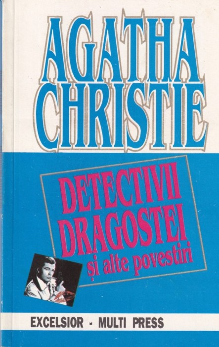 Agatha Christie - Detectivii dragostei si alte povestiri