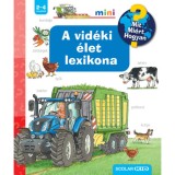 A vid&eacute;ki &eacute;let lexikona - Mit? Mi&eacute;rt? Hogyan? Mini - Andrea Erne