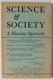 SCIENCE and SOCIETY , A MARXIAN QUARTERLY , NO. 3 , SUMMER , 1939