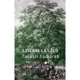 Tavaszi hadj&aacute;rat - Szilasi L&aacute;szl&oacute;