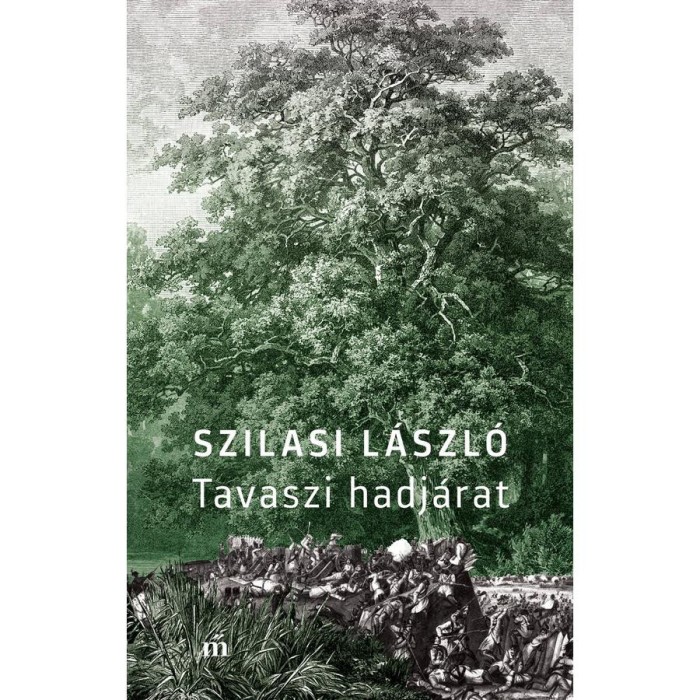 Tavaszi hadj&aacute;rat - Szilasi L&aacute;szl&oacute;