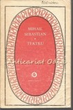 Cumpara ieftin Teatru - Mihail Sebastian