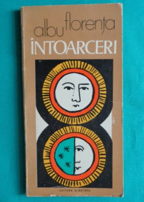 Florenta Albu &amp;ndash; Intoarceri ( prima editie ) foto