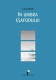 Cumpara ieftin In umbra esafodului/Carol Birch, ALL