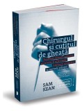 Chirurgul și cuțitul de gheață - Paperback - Sam Kean - Publica