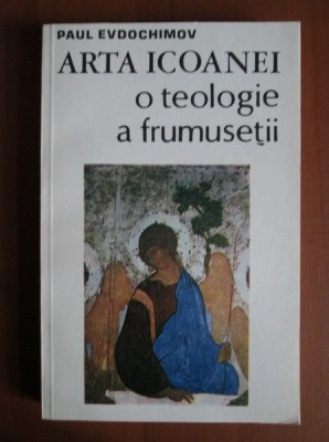 Paul Evdochimov - Arta icoanei. O teologie a frumuseții foto