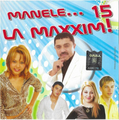 CD Manele... La Maxxim! 15, original, manele:Nicolae Guta, Copilul de Aur foto