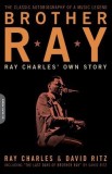Brother Ray: Ray Charles&#039; Own Story